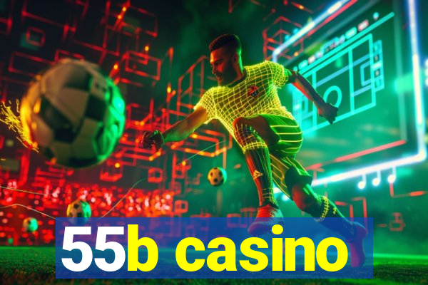 55b casino